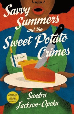 bokomslag Savvy Summers and the Sweet Potato Crimes