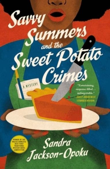 Sandra Jackson-Opoku - Savvy Summers and the Sweet Potato Crimes, Häftad