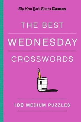 bokomslag New York Times Games the Best Wednesday Crosswords: 100 Medium Puzzles