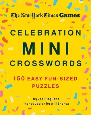 New York Times Games Celebration Mini Crosswords: 150 Easy Fun-Sized Puzzles 1