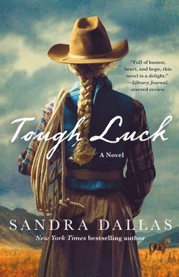 Sandra Dallas - Tough Luck, Inbunden