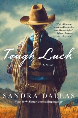 Sandra Dallas - Tough Luck, Häftad