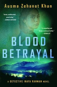 bokomslag Blood Betrayal: A Detective Inaya Rahman Novel