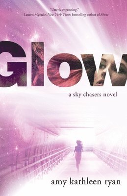 bokomslag Glow: Book One of the Sky Chasers