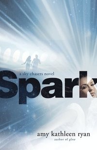 bokomslag Spark: Book Two of the Sky Chasers