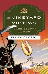 bokomslag The Vineyard Victims: A Wine Country Mystery