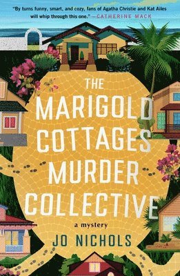 Jo Nichols - The Marigold Cottages Murder Collective: A Mystery, Inbunden