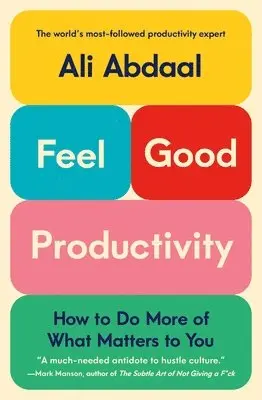 Ali Abdaal - Feel-Good Productivity, Häftad. Tillgänglighet: Lägg i varukorg