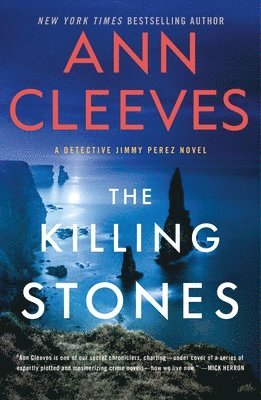 Ann Cleeves - The Killing Stones: A Detective Jimmy Perez Novel, Häftad