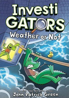 John Patrick Green - Investigators: Weather or Not, Inbunden