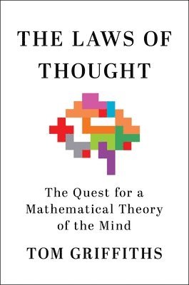 Tom Griffiths - Laws of Thought, Inbunden