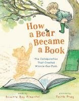 bokomslag How a Bear Became a Book