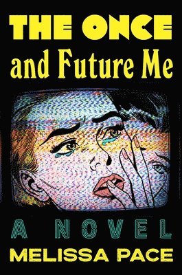 Once and Future Me 1