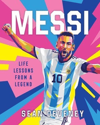 Messi: Life Lessons from a Legend 1