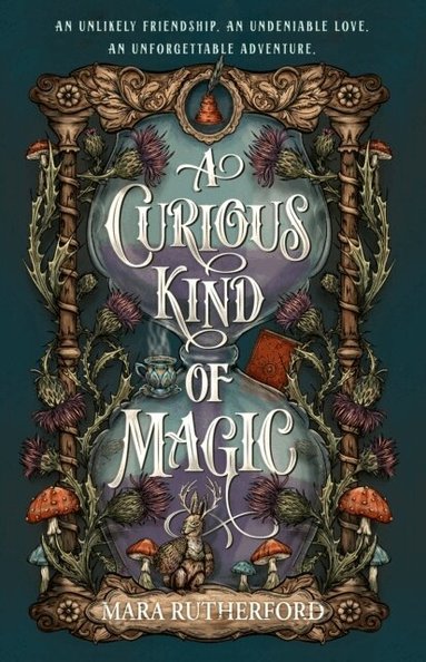 Mara Rutherford - Curious Kind of Magic, Inbunden