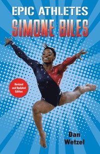 bokomslag Epic Athletes: Simone Biles