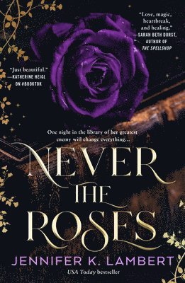 Never the Roses