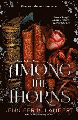 Jennifer K. Lambert, Jennifer K Lambert - Among the Thorns, Inbunden