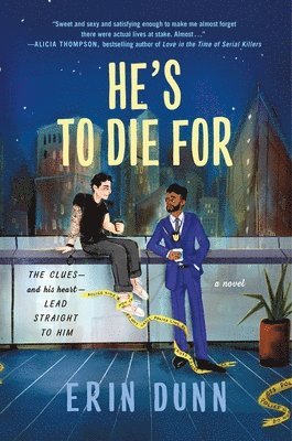 Erin Dunn - He's to Die for, Häftad