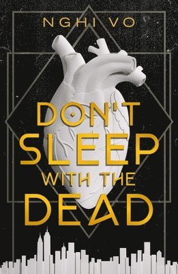 Nghi Vo - Don't Sleep with the Dead, Inbunden