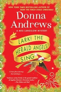 bokomslag Lark! the Herald Angels Sing: A Meg Langslow Mystery
