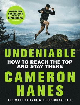 Undeniable: How to Reach the Top and Stay There 1