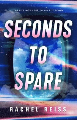 Rachel Reiss - Seconds to Spare, Inbunden