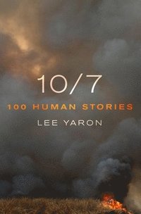 bokomslag 10/7: 100 Human Stories