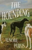 Xenobe Purvis - The Hounding, Inbunden