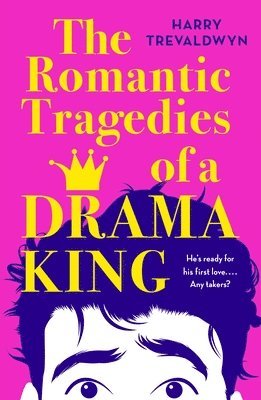 bokomslag The Romantic Tragedies of a Drama King