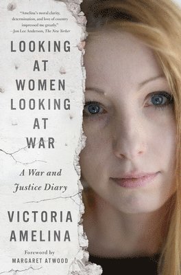 Looking at Women Looking at War: A War and Justice Diary 1