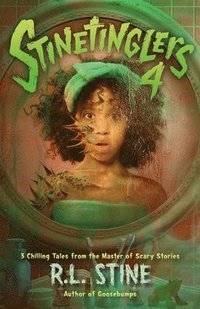 bokomslag Stinetinglers 4: 3 Chilling Tales by the Master of Scary Stories