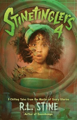 Stinetinglers 4: 3 Chilling Tales by the Master of Scary Stories 1