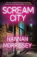 Hannah Morrissey - Scream City, Inbunden