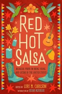 bokomslag Red Hot Salsa: Bilingual Poems on Being Young and Latino in the United States