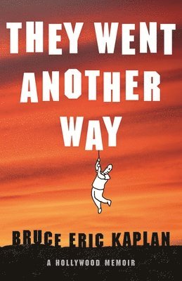 Bruce Eric Kaplan - They Went Another Way, Inbunden