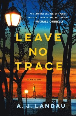 bokomslag Leave No Trace: A National Parks Thriller