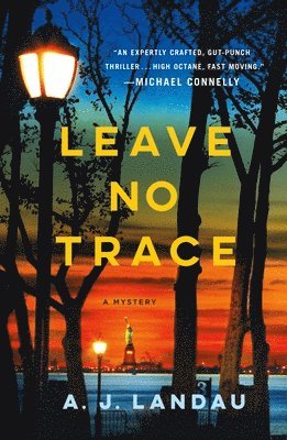 Leave No Trace: A National Parks Thriller 1