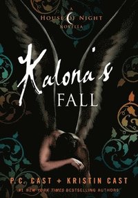 bokomslag Kalona's Fall: A House of Night Novella