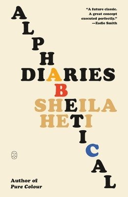 Sheila Heti - Alphabetical Diaries, Häftad