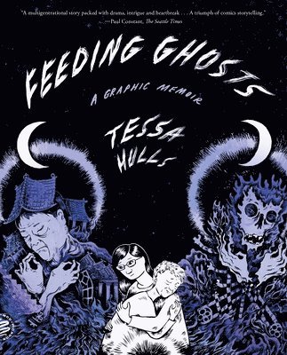 Tessa Hulls - Feeding Ghosts, Häftad