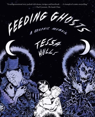 Feeding Ghosts: A Graphic Memoir 1