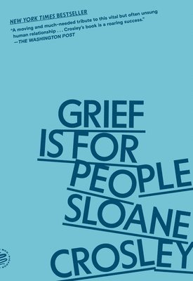 Grief Is for People 1