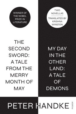 The Second Sword: A Tale from the Merry Month of May, and My Day in the Other Land: A Tale of Demons: Two Novellas 1