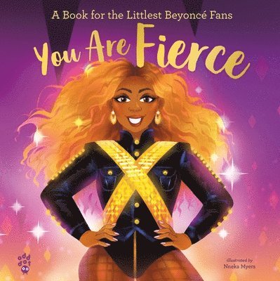 You Are Fierce: A Book for the Littlest Beyoncé Fans 1
