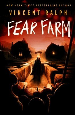 Fear Farm: A Bleak Haven Novel
