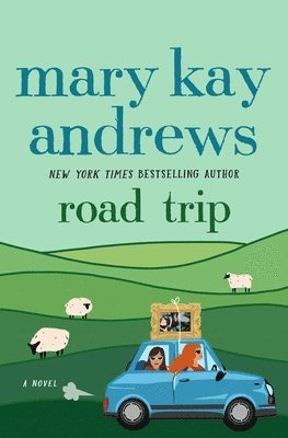 Mary Kay Andrews - Road Trip, Inbunden