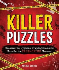 bokomslag Killer Puzzles: Crosswords, Cyphers, Cryptograms, and More for the True-Crime Obsessed