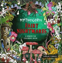 bokomslag Mythogoria: Fairy Nightmares: A Demon Fae Coloring Book
