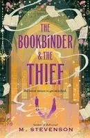 M. Stevenson - The Bookbinder & the Thief, Häftad. Tillgänglighet: Kommande